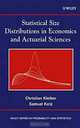 Statistical Size Distributions in Economics and Actuarial Sciences (Wiley Series in Probability and Statistics), Christian Kleiber, Samuel Kotz 
