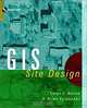GIS and Site Design: New Tools for Design Professionals, Karen C. Hanna, R. Brian Culpepper 