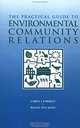 The Practical Guide to Environmental Community Relations, Carol J. Forrest, Renee Hix Mays 