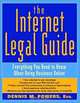 The Internet Legal Guide : Everything You Need to Know When Doing Business Online, Dennis M. Powers 