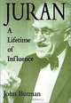 Juran: A Lifetime of Influence, John Butman 