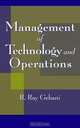 Management of Technology and Operations, R. Ray Gehani 