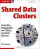 Shared Data Clusters: Scaleable, Manageable, and Highly Available Systems (VERITAS Series), Dilip M. Ranade, Dilip M. Ranade 