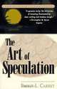 The Art of Speculation (Wiley Investment Classic), Philip L. Carret 