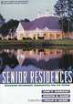 Senior Residences : Designing Retirement Communities for the Future (Wiley Series in Healthcare and Senior Living Design), John E. Harrigan, Jennifer M. Raiser, Phillip H. Raiser 