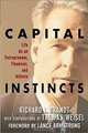 Capital Instincts: Life as an Entrepreneur, Financier, and Athlete, Richard Brandt, Thomas Weisel, Lance Armstrong 
