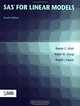 SAS for Linear Models, Ramon Littell, Walter W. Stroup, Rudolf Freund 