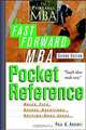 The Fast Forward MBA Pocket Reference, Second Edition, Paul A. Argenti, Paul A. Argenti 