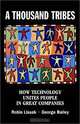 A Thousand Tribes: How Technology Unites People in Great Companies, Robin Lissak, George Bailey 