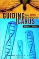 Guiding Icarus : Merging Bioethics with Corporate Interests, Rahul K. Dhanda 