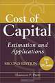 Cost of Capital : Estimation and Applications, Shannon P. Pratt 