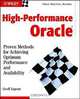 High-Performance Oracle: Proven Methods for Achieving Optimum Performance and Availability, Geoff Ingram, Geoff Ingram 