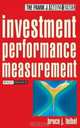 Investment Performance Measurement (Frank J. Fabozzi Series), Bruce J. Feibel 