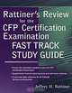 CFP (Certified Financial Planning) Exam Fast Track, Jeffrey H. Rattiner, Jeffrey H. Rattiner 