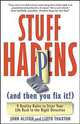 Stuff Happens (and then you fix it!): 9 Reality Rules to Steer Your Life Back in the Right Direction, John Alston, Lloyd Thaxton, John Alston, Lloyd Thaxton 