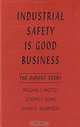 Industrial Safety is Good Business : The DuPont Story (Industrial Health & Safety), William J. Mottel, Joseph F. Long, David E. Morrison 
