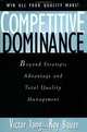 Competitive Dominance: Beyond Strategic Advantage and Total Quality Management, Victor Tang, Roy Bauer 