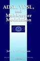 ADSL, VDSL, and Multicarrier Modulation, Bingham 