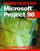 Managing Projects with Microsoft(r) Project 98: For Windows, Gwen Lowery, Rob Ferrara 