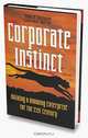 Corporate Instinct: Building a Knowing Enterprise for the 21st Century, Thomas M. Koulopoulos, Richard Spinello, Wayne Toms, Wayne D. Toms 