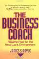 The Business Coach: A Game Plan for the New Work Environment, James S. Doyle 