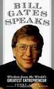 Bill Gates Speaks: Insight from the World
