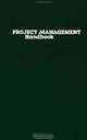 Project Management Handbook, David I. Cleland, William R. King 