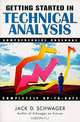 Getting Started in Technical Analysis, Jack D. Schwager 
