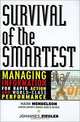Survival of the Smartest: Managing Information for Rapid Action and World-Class Performance, Haim Mendelson, Johannes Ziegler 