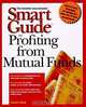 Smart Guide to Profiting from Mutual Funds, Susan Karp 