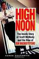 High Noon: The Inside Story of Scott McNealy and the Rise of Sun Microsystems, Karen Southwick 
