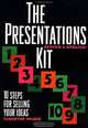 The Presentations Kit : 10 Steps for Selling Your Ideas, Claudyne Wilder 