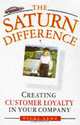 The Saturn Difference: Creating Customer Loyalty In Your Company, Vicki Lenz 