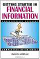 Getting Started in Financial Information (Getting Started In.....), Daniel Moreau, Tracey Longo 