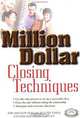 Million Dollar Closing Techniques (Million Dollar Round Table Series), Million Dollar Round Table Center for Productivity 