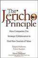 The Jericho Principle: How Companies Use Strategic Collaboration to Find New Sources of Value, Ralph Welborn, Vince Kasten, Steve Ballmer (foreword) 