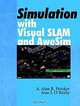 Simulation with Visual SLAM and AweSim, A. Alan B. Pritsker, Jean J. O
