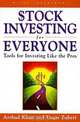 Stock Investing for Everyone: Tools for Investing Like the Pros, Arshad Khan, Vaqar Zuberi 