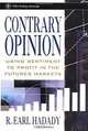 Contrary Opinion: Using Sentiment to Chart the Markets, R. Earl Hadady 