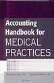 Accounting Handbook for Medical Practices (Wiley Healthcare Accounting and Finance), Rhonda W. Sides, Michael A. Roberts 