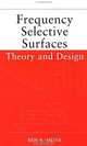 Frequency Selective Surfaces: Theory and Design, Ben A. Munk 