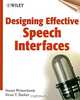 Designing Effective Speech Interfaces, Susan Weinschenk, Dean T. Barker 