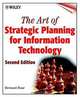 The Art of Strategic Planning for Information Technology, 2nd Edition, Bernard H. Boar 