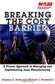 Breaking the Cost Barrier: A Proven Approach to Managing and Implementing Lean Manufacturing, Stephen A. Ruffa, Michael J. Perozziello 