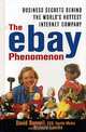 The e-Bay Phenomenon: Business Secrets Behind the World