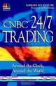 CNBC 24/7 Trading : Around the Clock, Around the World, Barbara Rockefeller, Barbara Rockefeller 