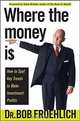 Where the Money Is: How to Spot Key Trends to Make Investment Profits, Bob Froehlich, Suze Orman 