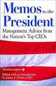 Memos to the President: Management Advice From the Nation