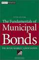 The Fundamentals of Municipal Bonds, 5th Edition, The Bond Market Association, Judy Wesalo Temel 