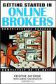 Getting Started in Online Brokers, Kristine DeForge, Kristine DeForge, Loren Fleckenstein 